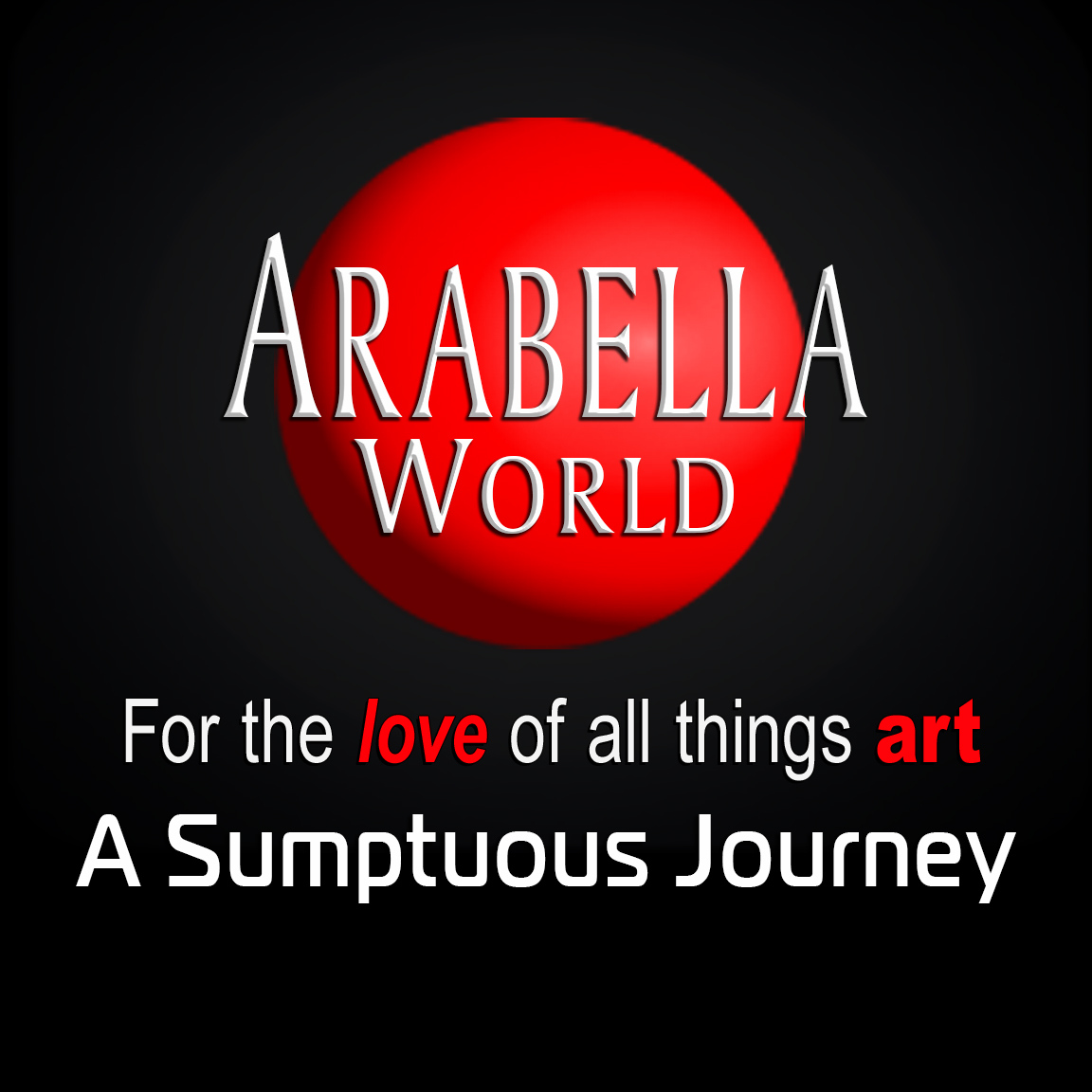 ARABELLA - A Sumptuous Journey